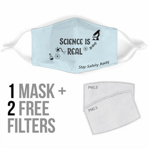 Filter Face Mask- Science is REAL