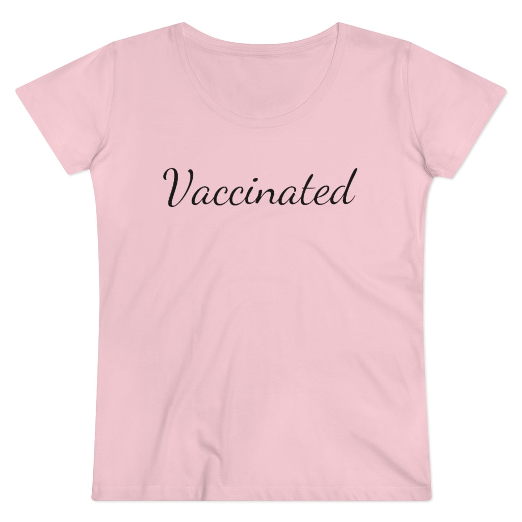 Organic Women's VACCINATED t-shirt