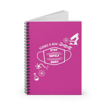 Load image into Gallery viewer, Science is Real Spiral Notebook - Pink
