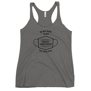 I'm not Rude Casual Racerback Tank – Stay Safely Away