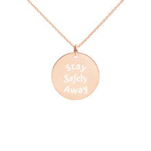 Load image into Gallery viewer, Stay Safely Away Engraved Necklace
